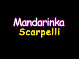 Mandarinka Scarpelli